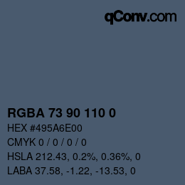 Color code: RGBA 73 90 110 0 | qconv.com