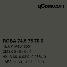 Color code: RGBA 74.5 75 70 0 | qconv.com