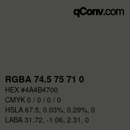 Color code: RGBA 74.5 75 71 0 | qconv.com