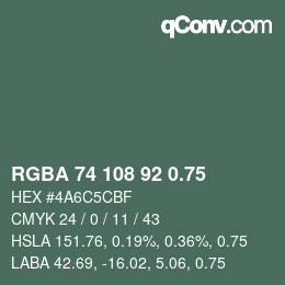 颜色代码: RGBA 74 108 92 0.75 | qconv.com