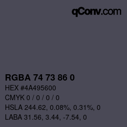 Color code: RGBA 74 73 86 0 | qconv.com