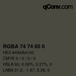 Farbcode: RGBA 74 74 65 0 | qconv.com