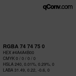 Color code: RGBA 74 74 75 0 | qconv.com