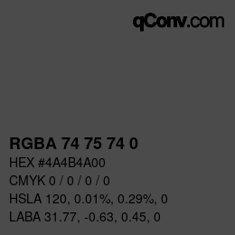 Color code: RGBA 74 75 74 0 | qconv.com