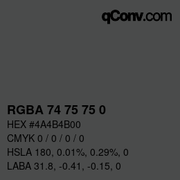 Color code: RGBA 74 75 75 0 | qconv.com