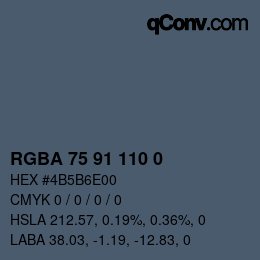 カラーコード: RGBA 75 91 110 0 | qconv.com