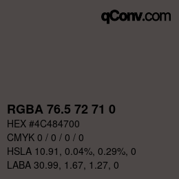 Color code: RGBA 76.5 72 71 0 | qconv.com