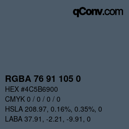 Color code: RGBA 76 91 105 0 | qconv.com