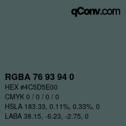 Color code: RGBA 76 93 94 0 | qconv.com