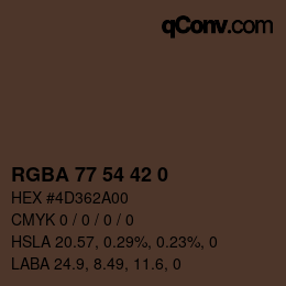 Color code: RGBA 77 54 42 0 | qconv.com