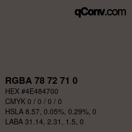 Color code: RGBA 78 72 71 0 | qconv.com
