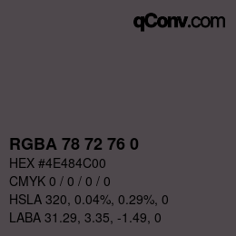 Farbcode: RGBA 78 72 76 0 | qconv.com