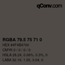 Color code: RGBA 79.5 75 71 0 | qconv.com
