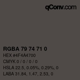 颜色代码: RGBA 79 74 71 0 | qconv.com