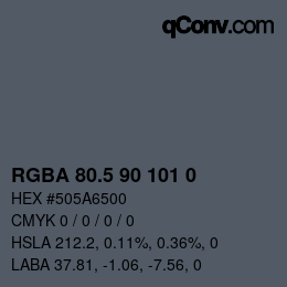 Farbcode: RGBA 80.5 90 101 0 | qconv.com