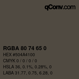 Color code: RGBA 80 74 65 0 | qconv.com