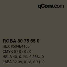 Color code: RGBA 80 75 65 0 | qconv.com