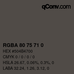 Color code: RGBA 80 75 71 0 | qconv.com