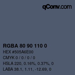 Color code: RGBA 80 90 110 0 | qconv.com