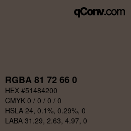 Color code: RGBA 81 72 66 0 | qconv.com