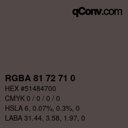 カラーコード: RGBA 81 72 71 0 | qconv.com