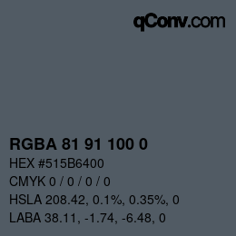 Color code: RGBA 81 91 100 0 | qconv.com