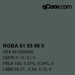 Color code: RGBA 81 93 89 0 | qconv.com