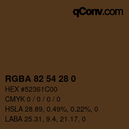Color code: RGBA 82 54 28 0 | qconv.com