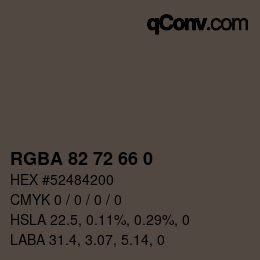 Color code: RGBA 82 72 66 0 | qconv.com