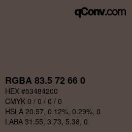 Color code: RGBA 83.5 72 66 0 | qconv.com