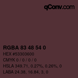 Farbcode: RGBA 83 48 54 0 | qconv.com
