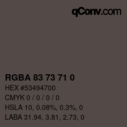 Color code: RGBA 83 73 71 0 | qconv.com
