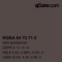 Color code: RGBA 84 73 71 0 | qconv.com