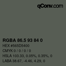 Color code: RGBA 86.5 93 84 0 | qconv.com