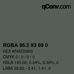 Color code: RGBA 86.5 93 89 0 | qconv.com