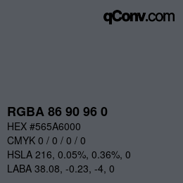 Color code: RGBA 86 90 96 0 | qconv.com