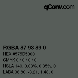 Color code: RGBA 87 93 89 0 | qconv.com