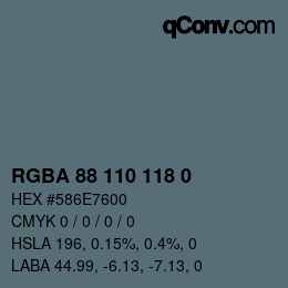 颜色代码: RGBA 88 110 118 0 | qconv.com