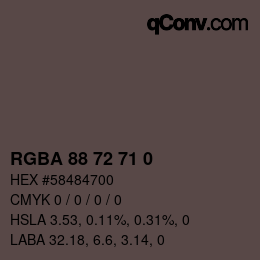 Color code: RGBA 88 72 71 0 | qconv.com