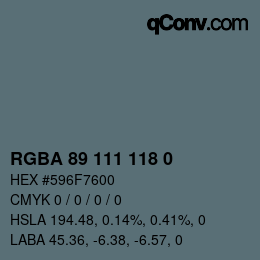 Color code: RGBA 89 111 118 0 | qconv.com
