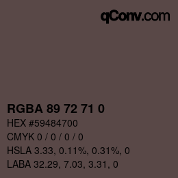 Color code: RGBA 89 72 71 0 | qconv.com