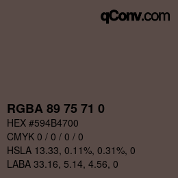 Color code: RGBA 89 75 71 0 | qconv.com