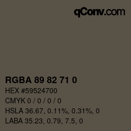Color code: RGBA 89 82 71 0 | qconv.com