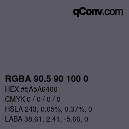 Farbcode: RGBA 90.5 90 100 0 | qconv.com