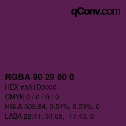 Farbcode: RGBA 90 29 80 0 | qconv.com
