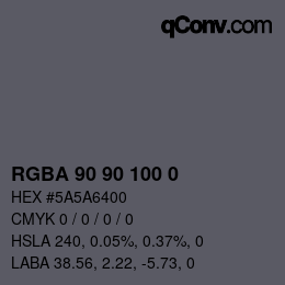 Farbcode: RGBA 90 90 100 0 | qconv.com
