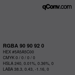 Color code: RGBA 90 90 92 0 | qconv.com