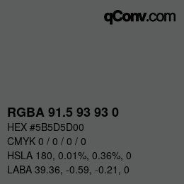 Color code: RGBA 91.5 93 93 0 | qconv.com