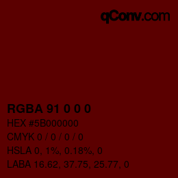 Color code: RGBA 91 0 0 0 | qconv.com