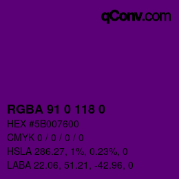 Farbcode: RGBA 91 0 118 0 | qconv.com